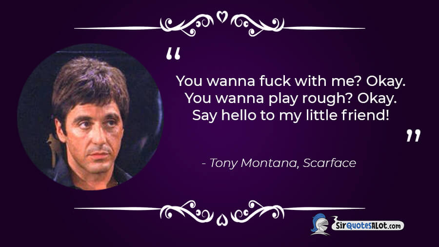 Scarface Quotes