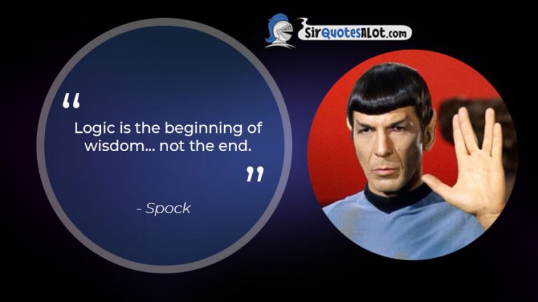 60+ Most Logical Spock Quotes - Sir QuotesALot