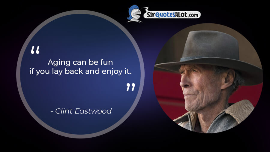 Clint Eastwood Quotes