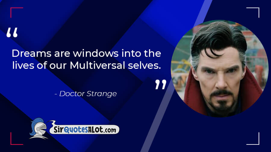 Doctor Strange in the Multiverse of Madness Quotes