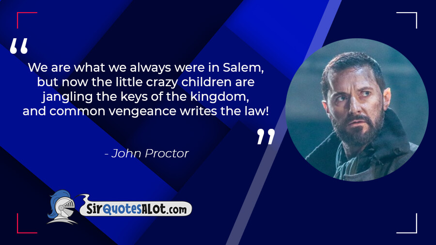 50+ The Crucible Quotes That Stand the Trial of Time - Sir QuotesALot