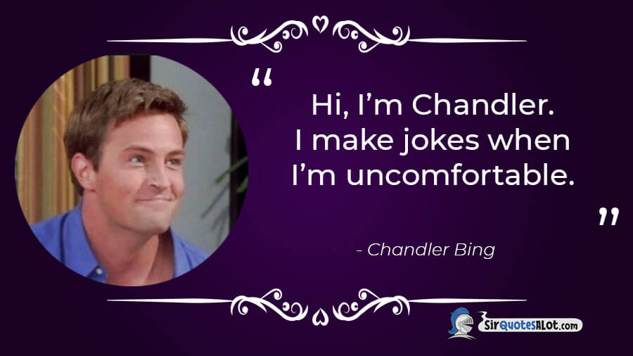 Chandler Bing Quotes
