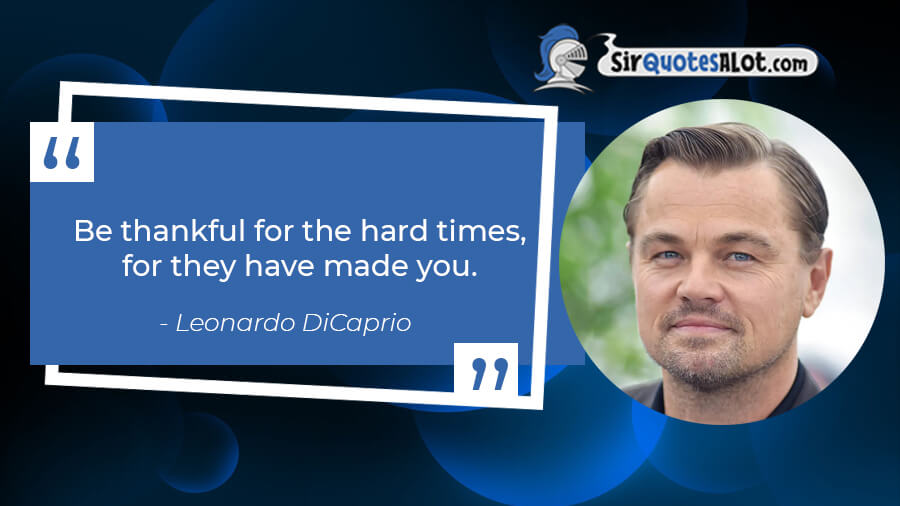 Leonardo DiCaprio Quotes